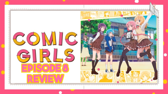 Comic Girls Episode 8 – Anime QandA Review