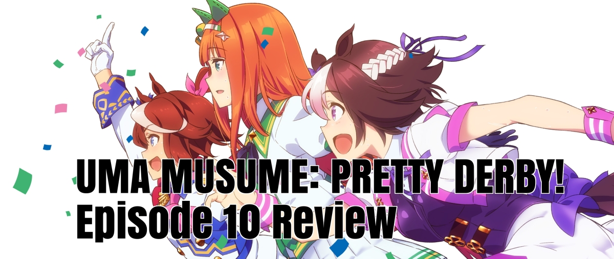 Uma Musume: Pretty Derby! Episode 10 – Anime QandA Review (With Irina)