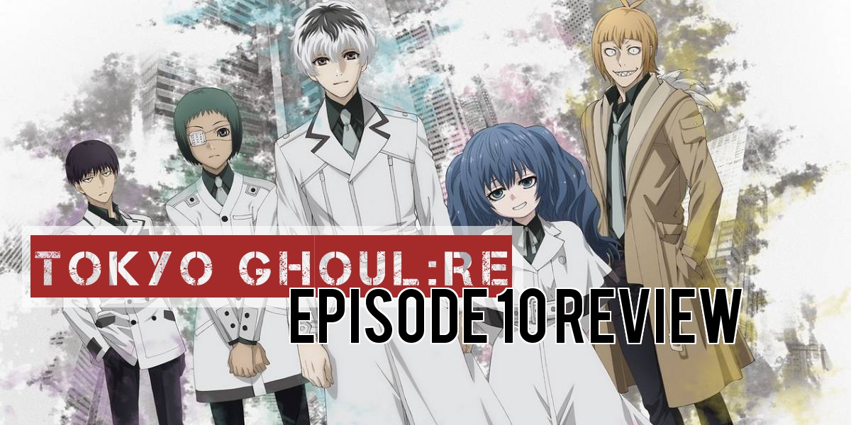 Tokyo Ghoul:re Episode 10 – Anime QandA Review – Anime QandA