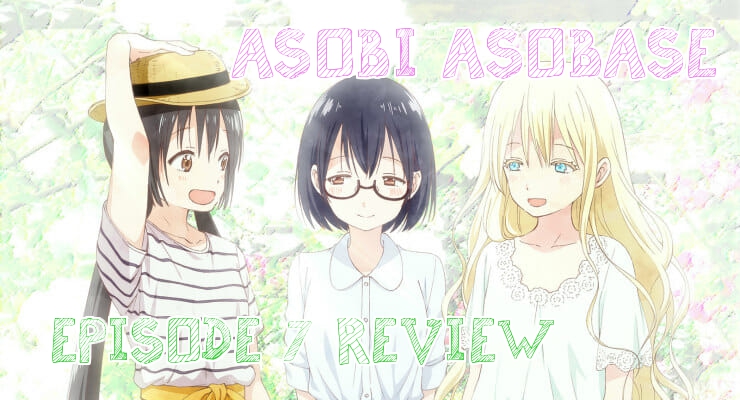 Getting It Off Your Chest – ‘Asobi Asobase’ Episode 7 Review