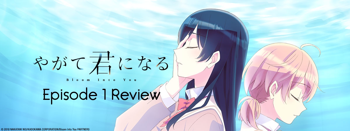 Love Takes Time – ‘Bloom Into You’ Episode 1 Review