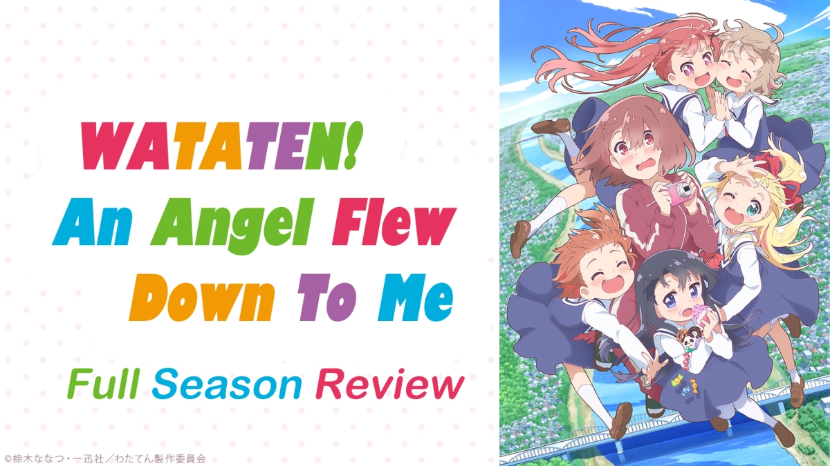 Heavenly Sweetness – ‘Wataten!: An Angel Flew Down to Me’ Full Season Review