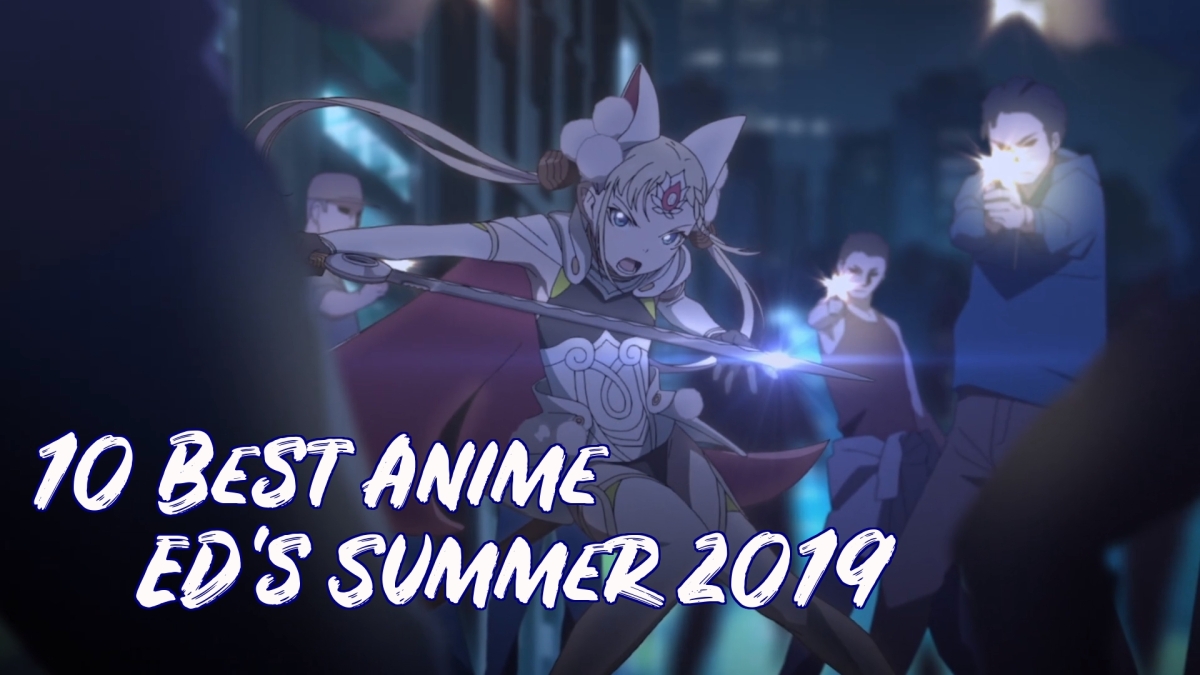 10 Best Anime ED’s Summer 2019